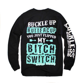 Buckle Up Buttercup Long Sleeve