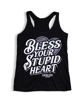 Bless Your Stupid Heart Tank Top