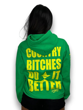 Country Bitches Do It Better Hoodie