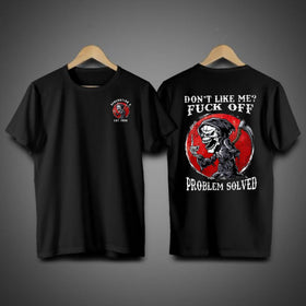 Don’t Like Me F*ck Off Problem Solved T-Shirt