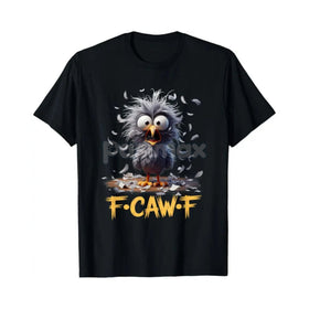 "F Caw F" Cartoon Humor T-Shirt
