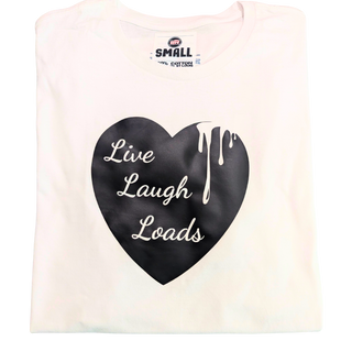 Live Laugh Loads Graphic T-Shirt