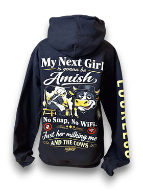 My Next Girl Is Gonna Be Amish Hoodie