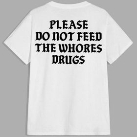 "Please Do Not Feed" Funny Graphic Tee