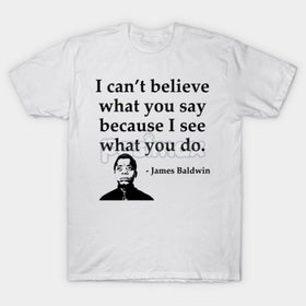 Skeptical Quote T-Shirt