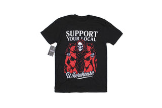 Support Your Local Whorehouse Tee