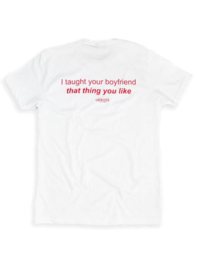 Taught Your Boyfriend | Tee