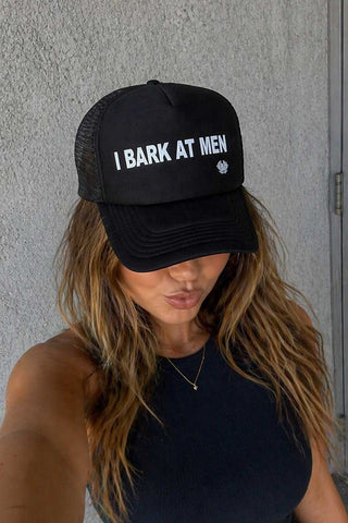 I Bark At Men Trucker Hat