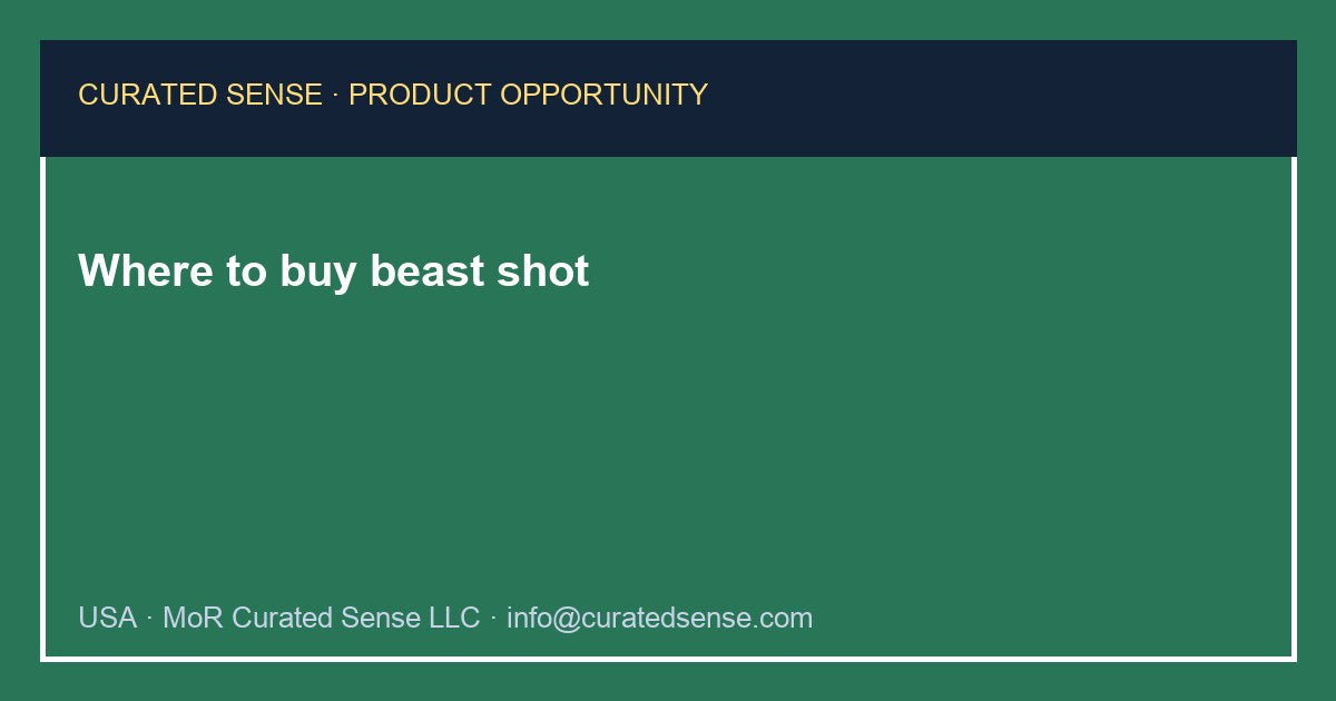 Where to buy beast shot — Curated Sense