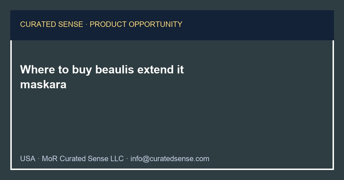 Where to buy beaulis extend it maskara — Curated Sense