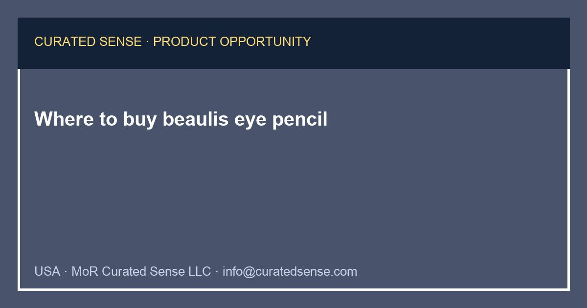 Where to buy beaulis eye pencil — Curated Sense