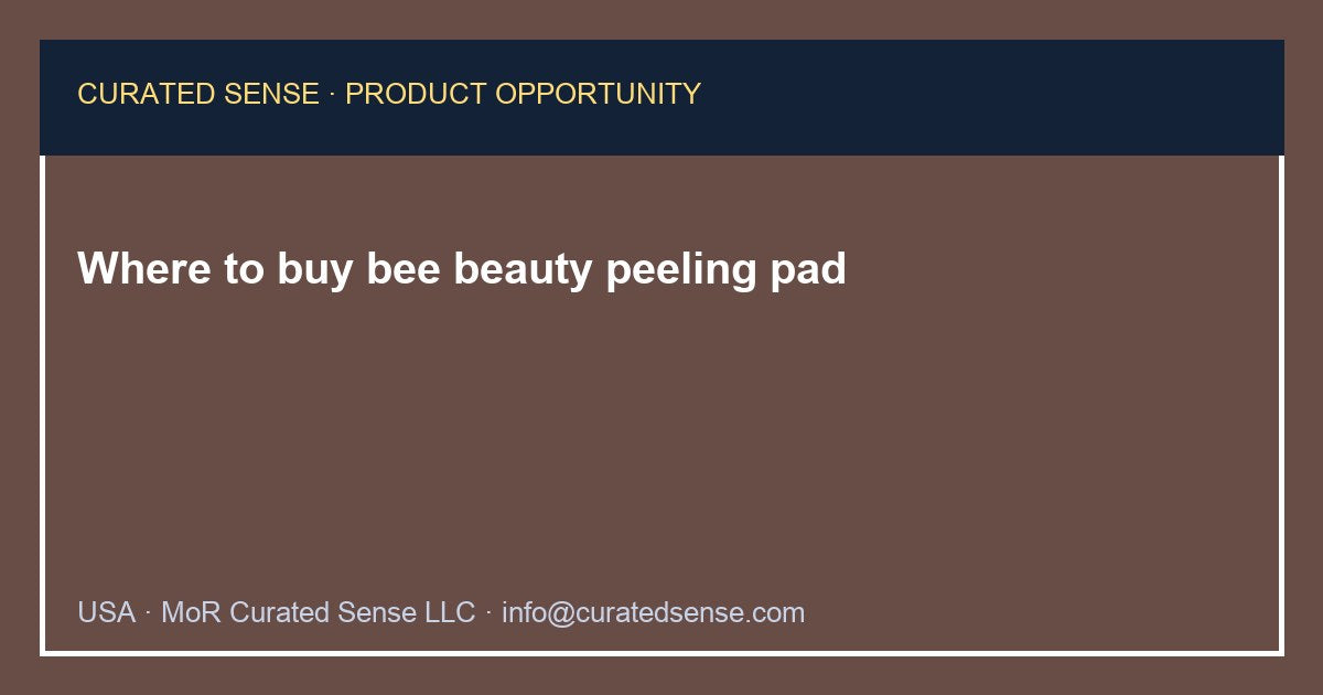 Where to buy bee beauty peeling pad — Curated Sense