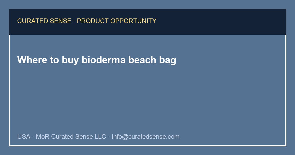 Where to buy bioderma beach bag — Curated Sense