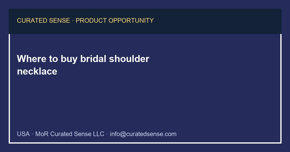 Where to buy bridal shoulder necklace — Curated Sense