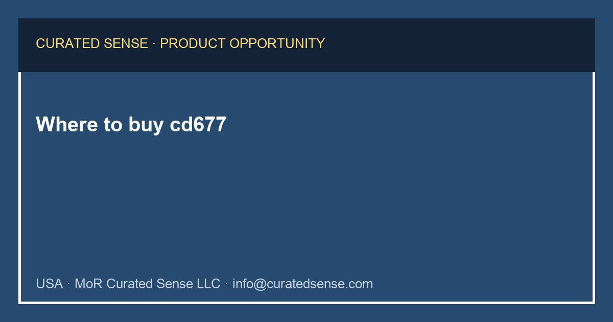 Where to buy cd677 — Curated Sense