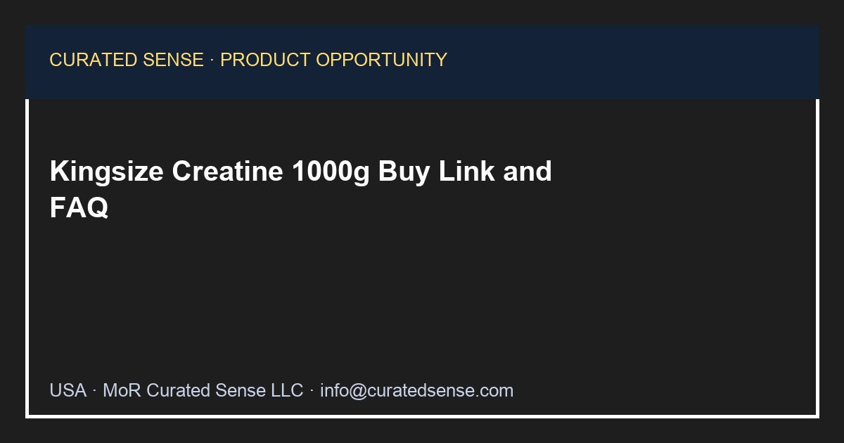 Kingsize Creatine Powder 1000 g — Unflavored — Curated Sense
