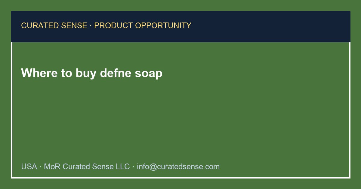 Where to buy defne soap — Curated Sense