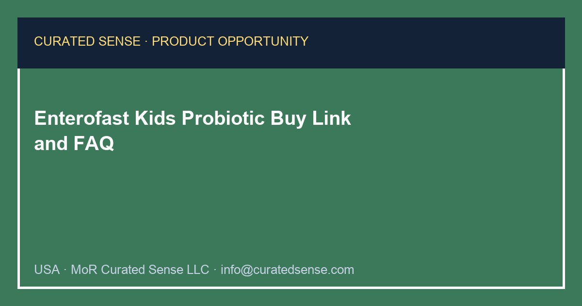 Enterofast Kids Probiotic — Where to Buy — Curated Sense