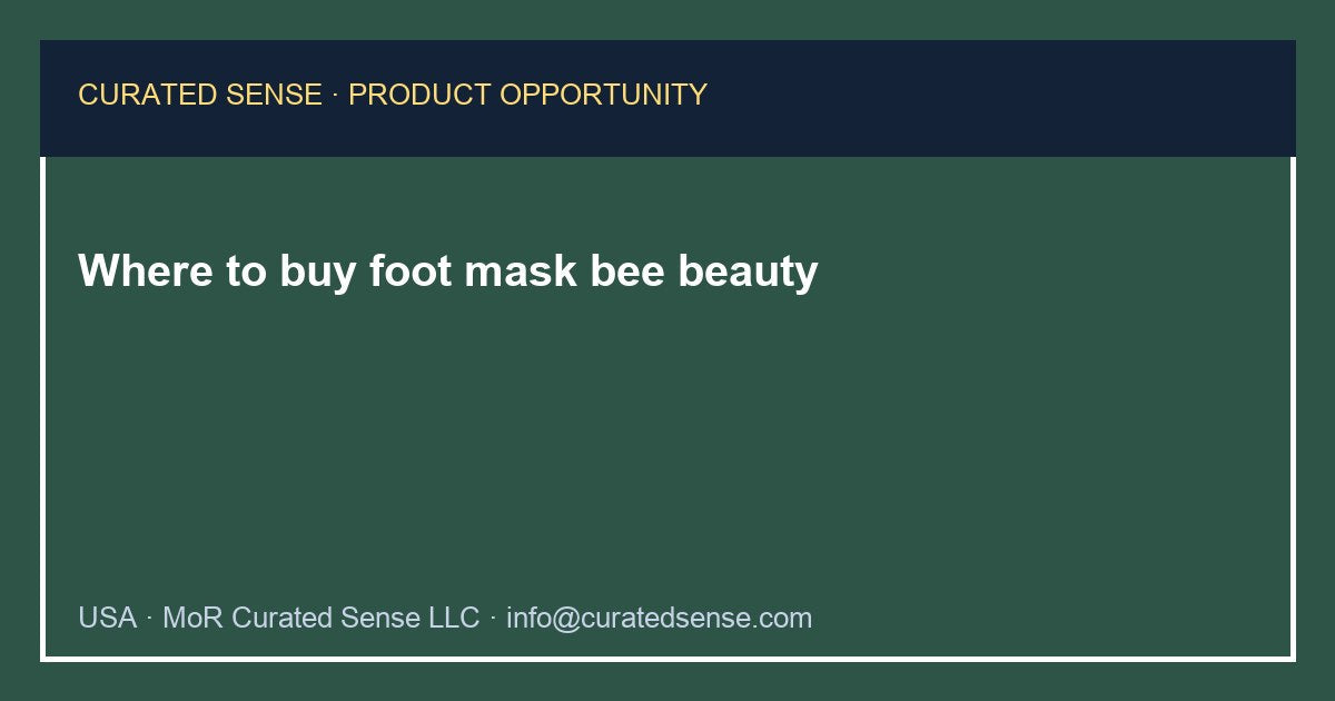 Where to buy foot mask bee beauty — Curated Sense