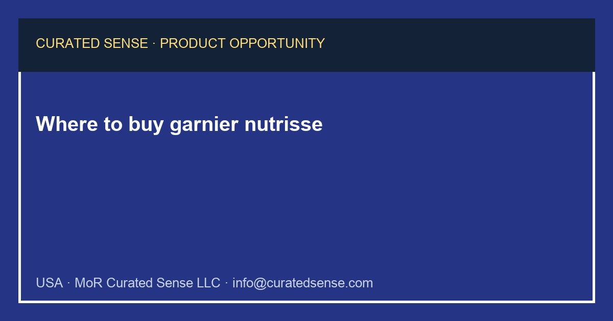 Where to buy garnier nutrisse — Curated Sense