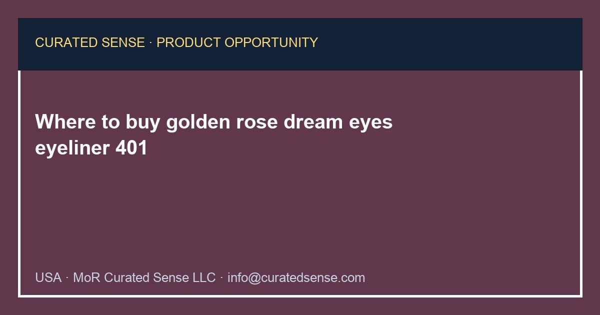 Where to buy golden rose dream eyes eyeliner 401 — Curated Sense