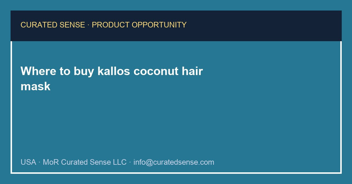 Where to buy kallos coconut hair mask — Curated Sense