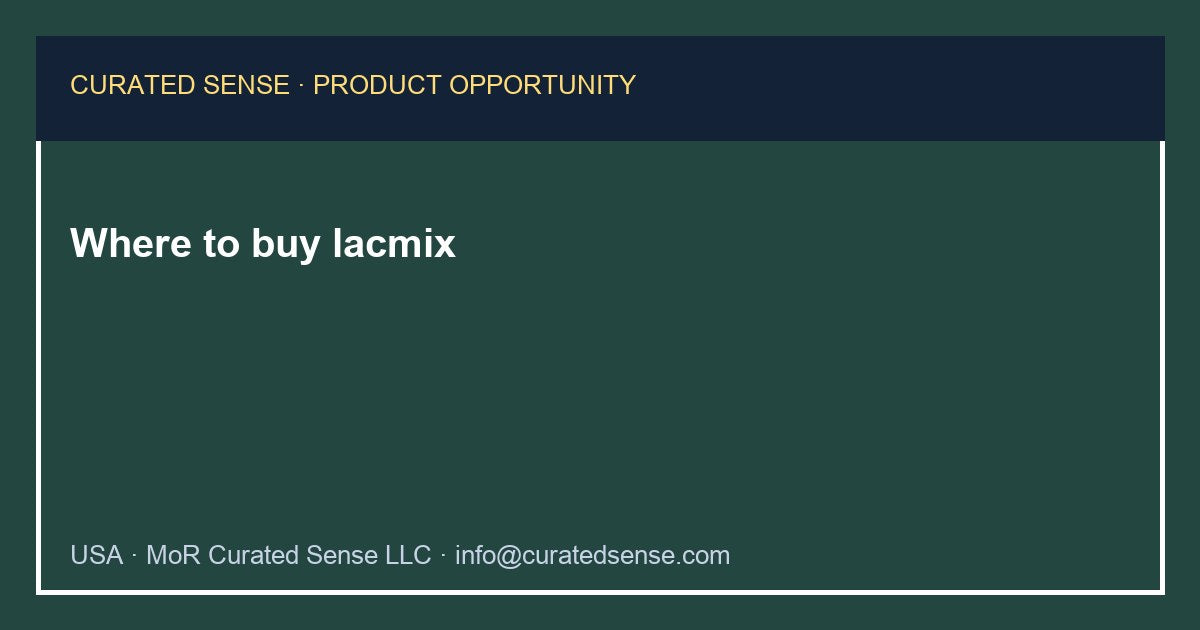 Where to buy lacmix — Curated Sense