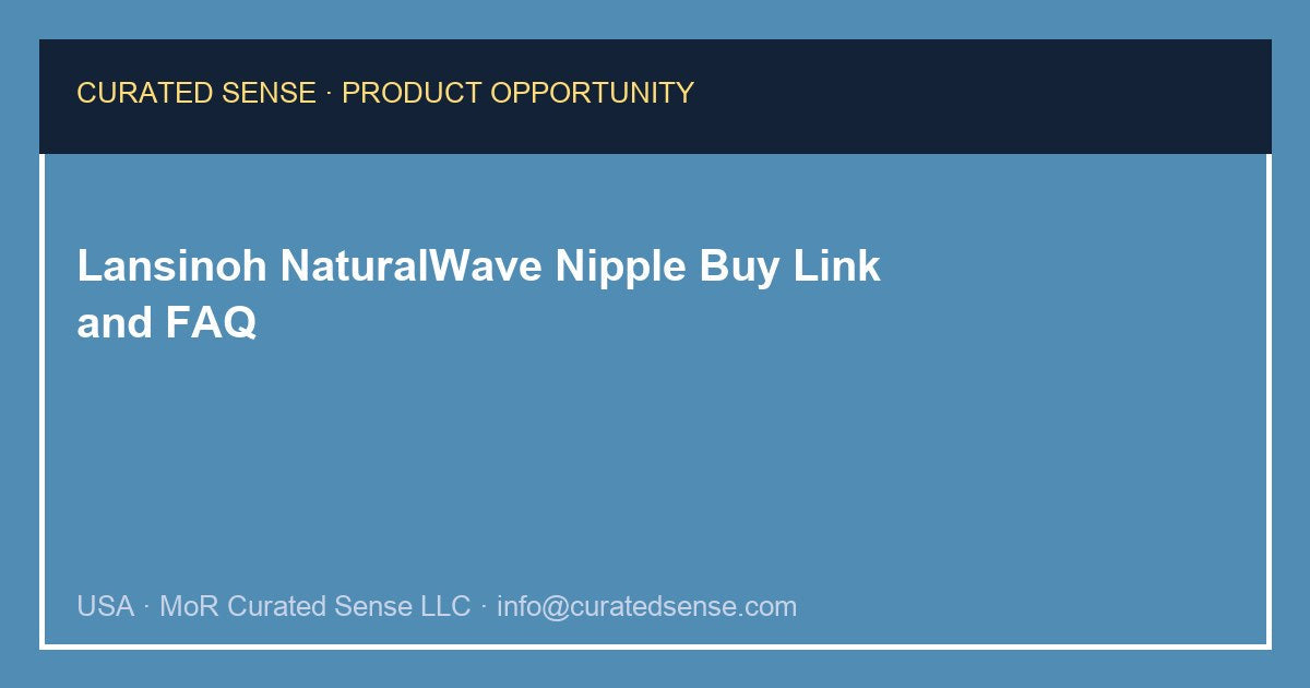 Lansinoh NaturalWave Nipple — Medium Flow — Curated Sense
