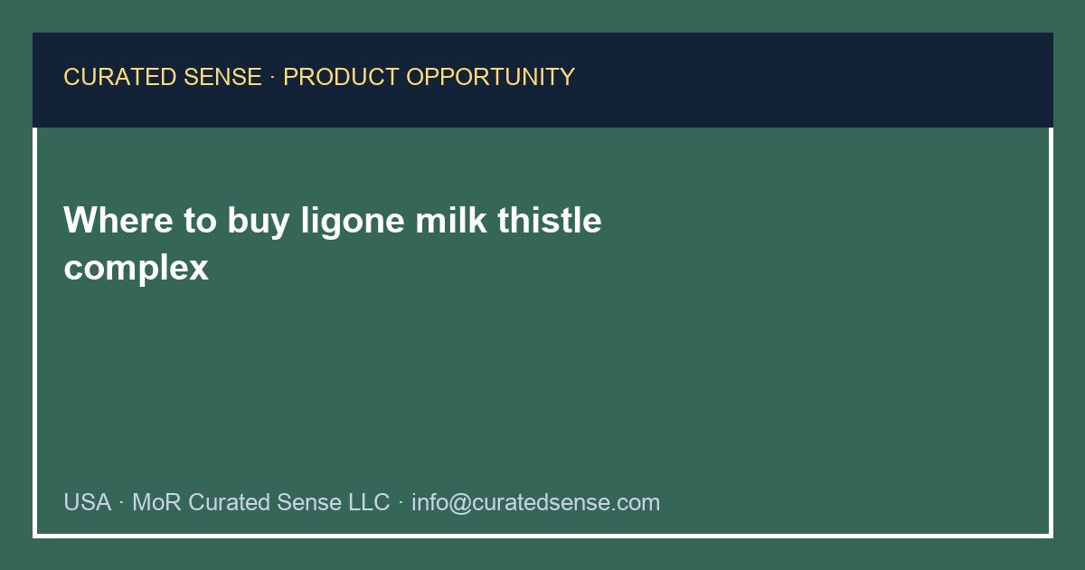 Where to buy ligone milk thistle complex — Curated Sense
