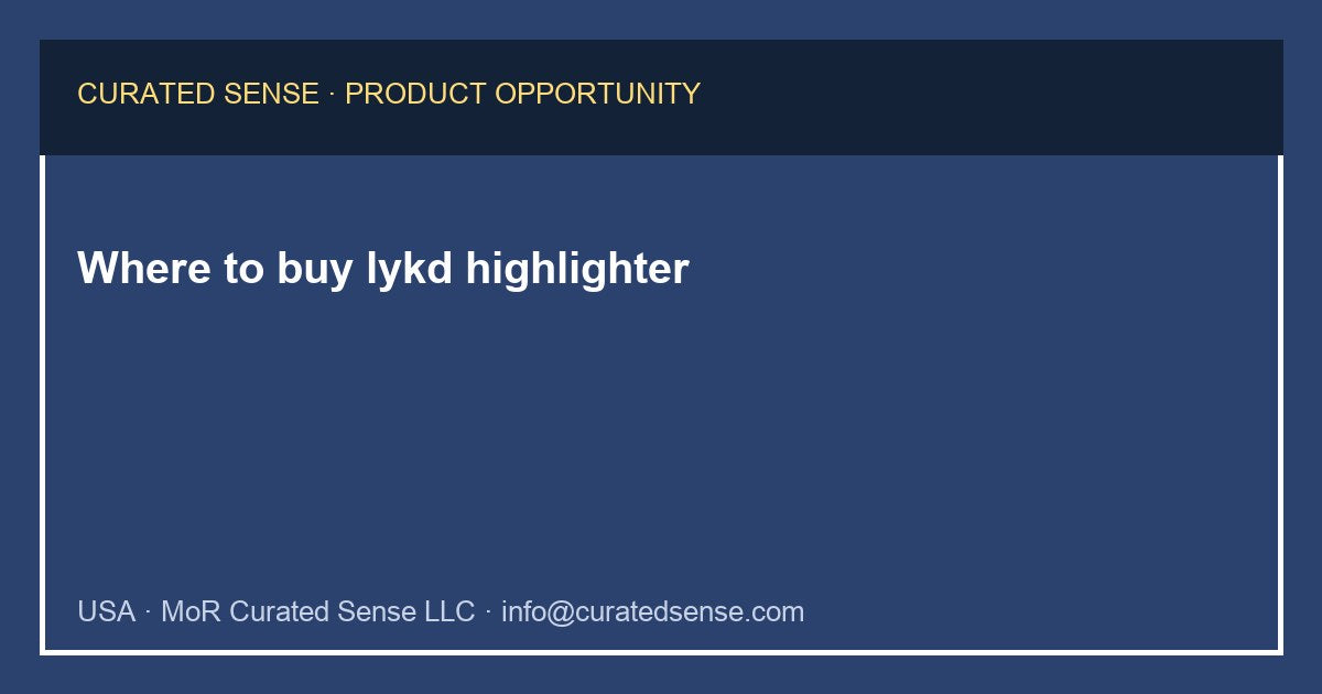 Where to buy lykd highlighter — Curated Sense
