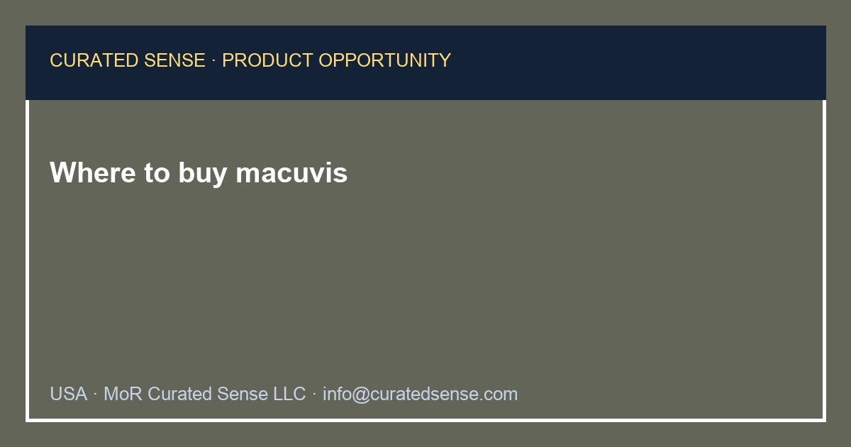 Where to buy macuvis — Curated Sense