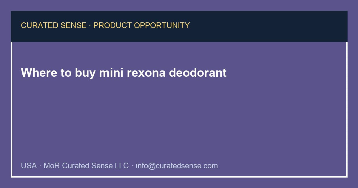 Where to buy mini rexona deodorant — Curated Sense