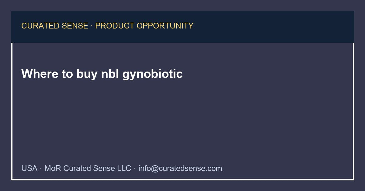 Where to buy nbl gynobiotic — Curated Sense