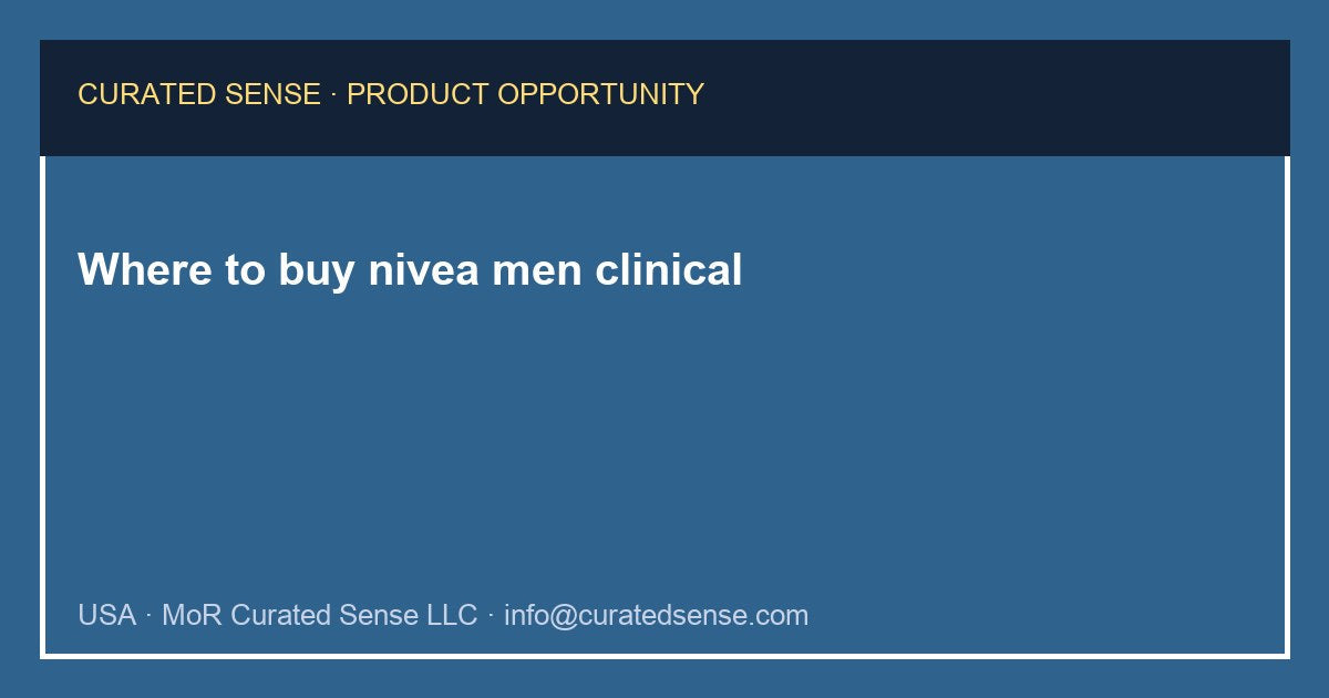 Where to buy nivea men clinical — Curated Sense