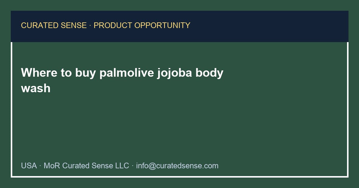 Where to buy palmolive jojoba body wash — Curated Sense