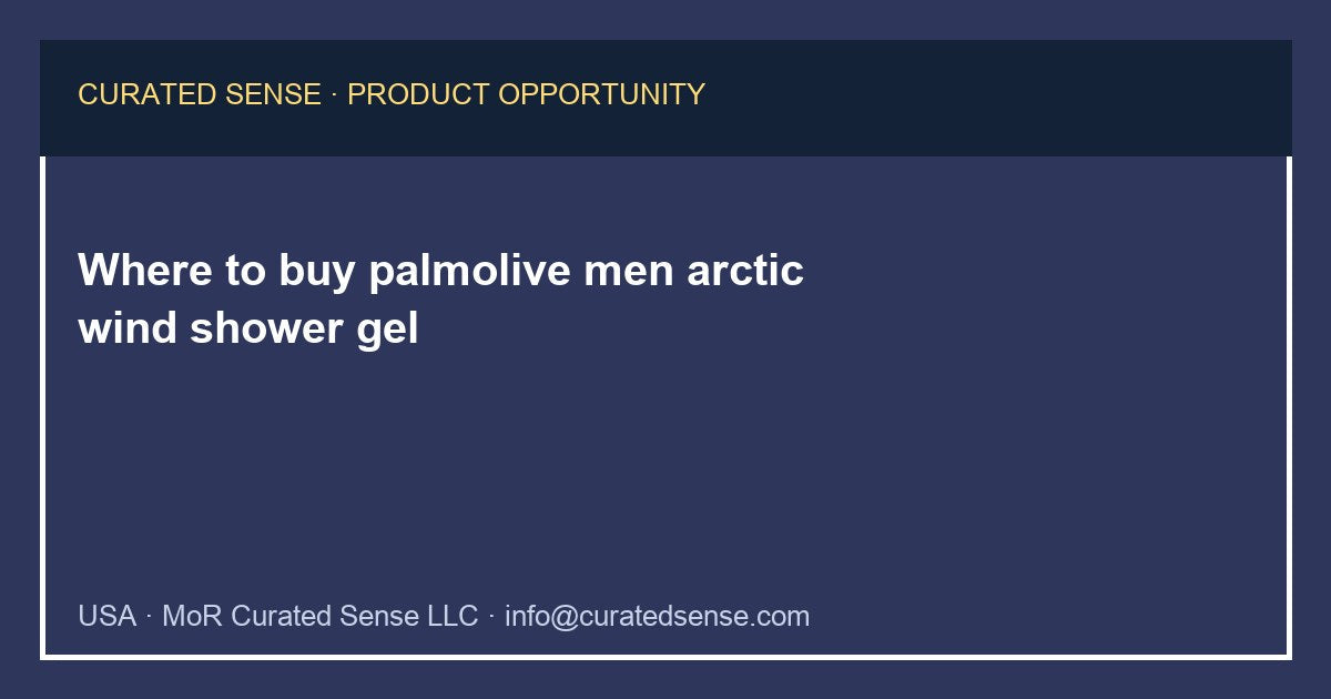Where to buy palmolive men arctic wind shower gel — Curated Sense