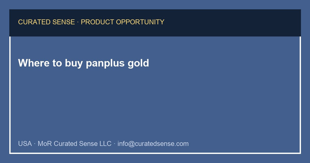 Where to buy panplus gold — Curated Sense