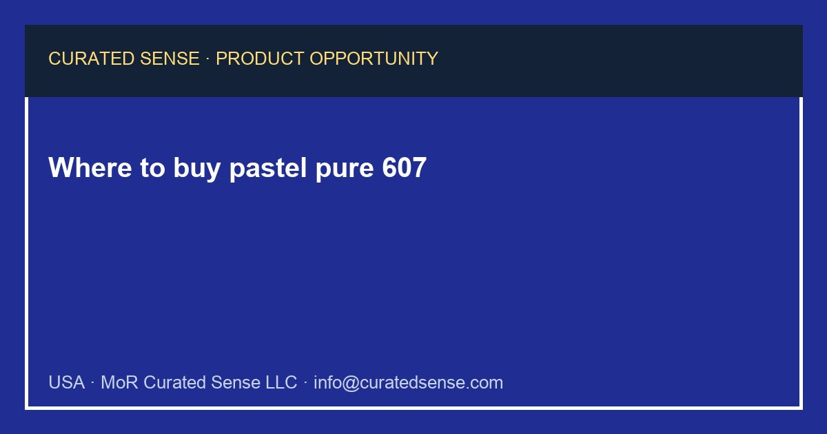 Where to buy pastel pure 607 — Curated Sense