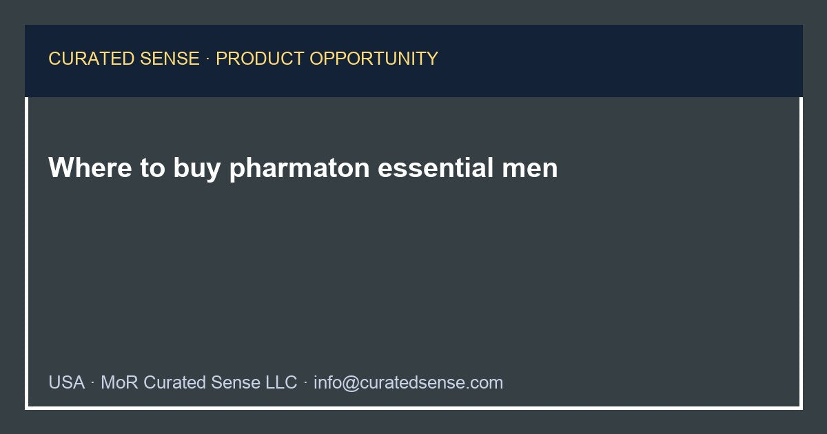 Where to buy pharmaton essential men — Curated Sense