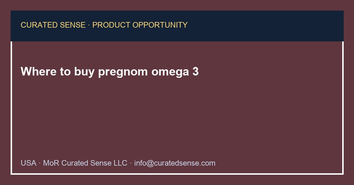 Where to buy pregnom omega 3 — Curated Sense