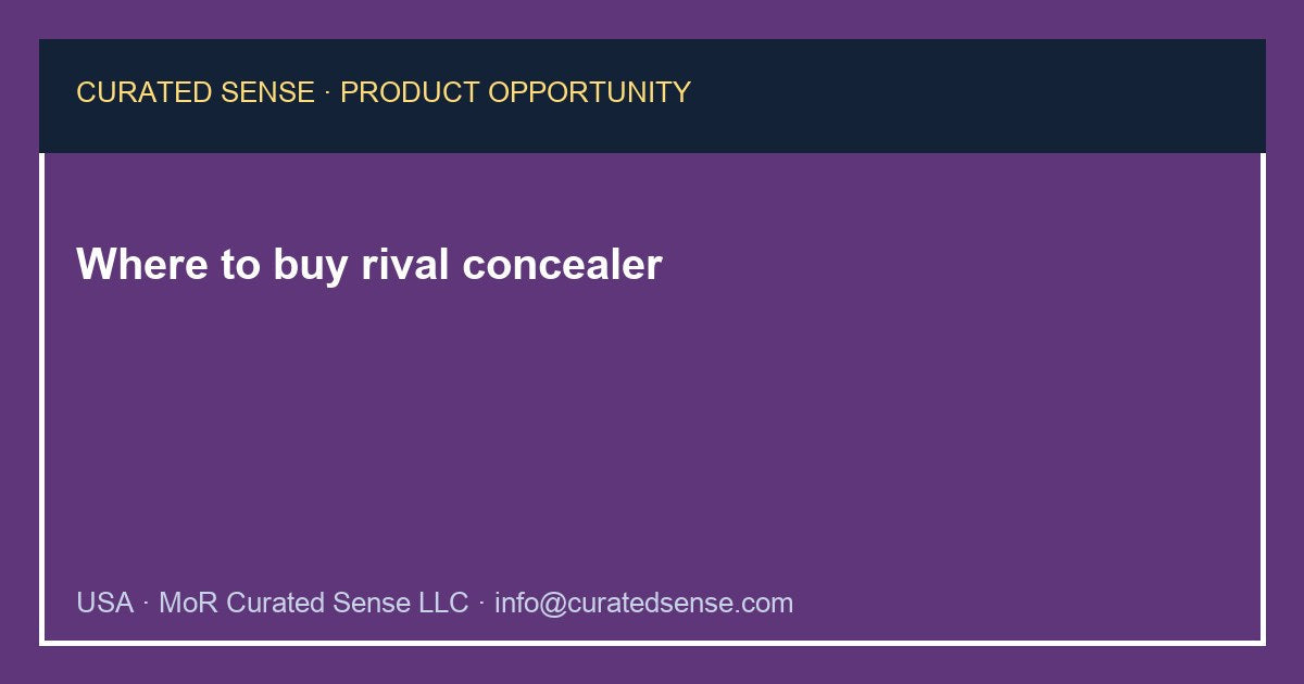 Where to buy rival concealer — Curated Sense