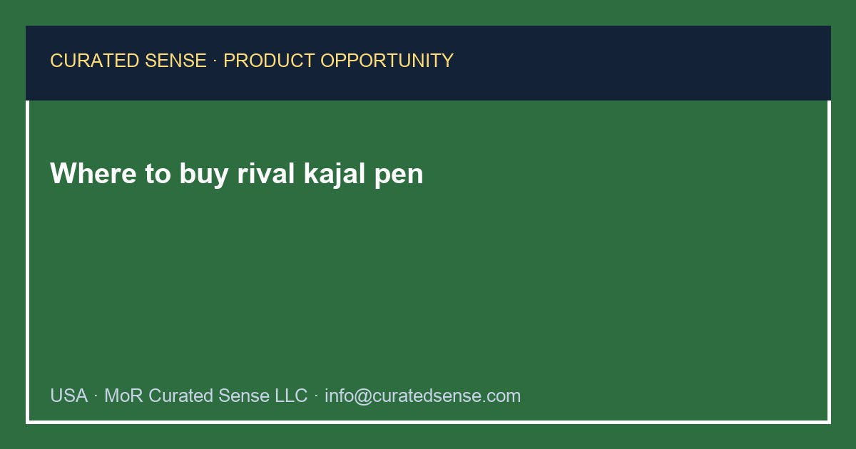 Where to buy rival kajal pen — Curated Sense