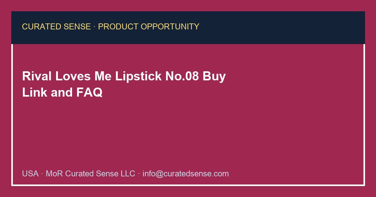 Rival Loves Me 5th Avenue Lipstick No. 08 — Where to Buy — Curated Sense