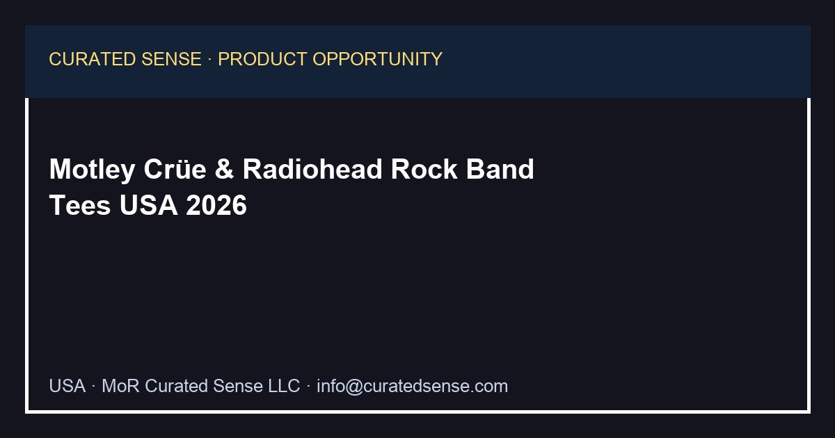 Motley Crüe & Radiohead Rock Tees — Curated Sense