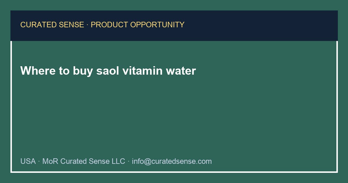 Where to buy saol vitamin water — Curated Sense