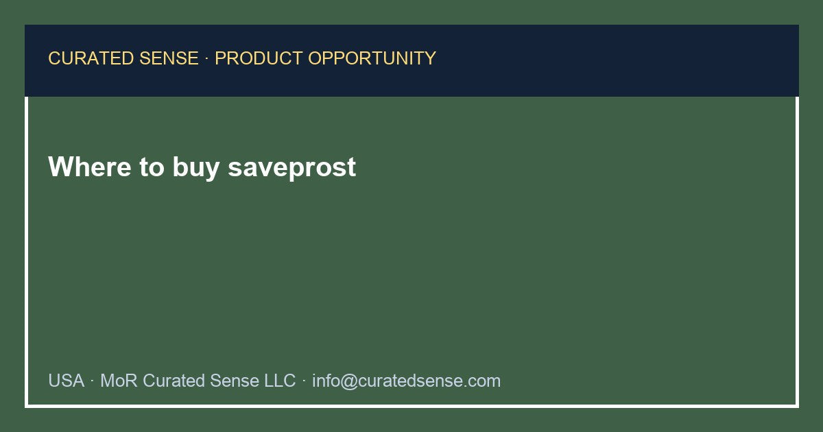 Where to buy saveprost — Curated Sense