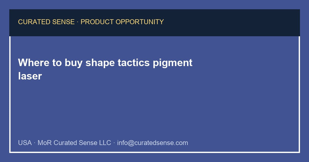 Where to buy shape tactics pigment laser — Curated Sense