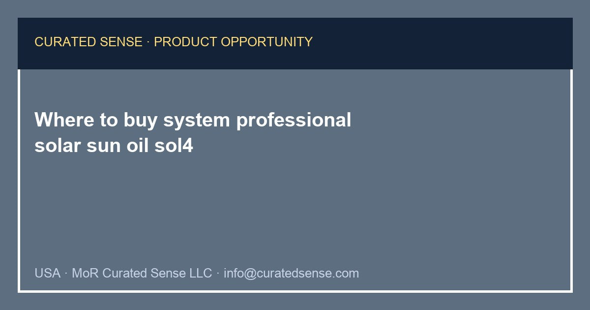 Where to buy system professional solar sun oil sol4 — Curated Sense
