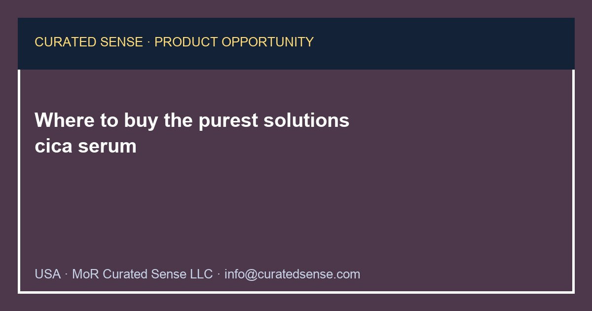 Where to buy the purest solutions cica serum — Curated Sense