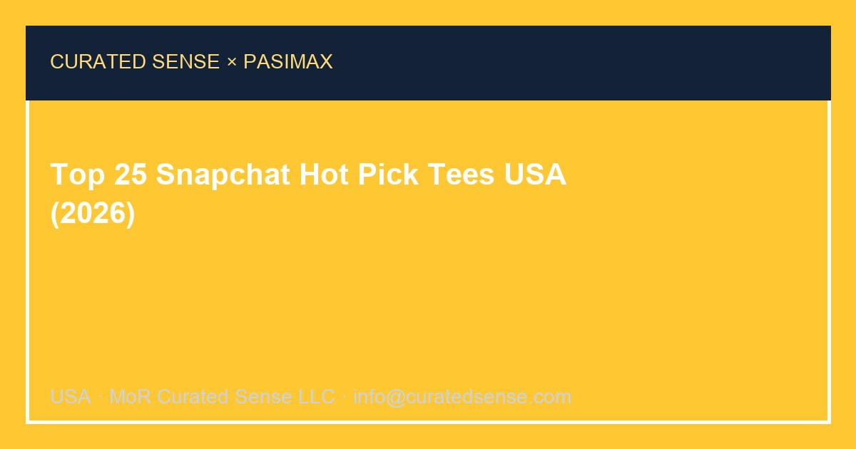Top 25 Snapchat hot pick tees USA 2026